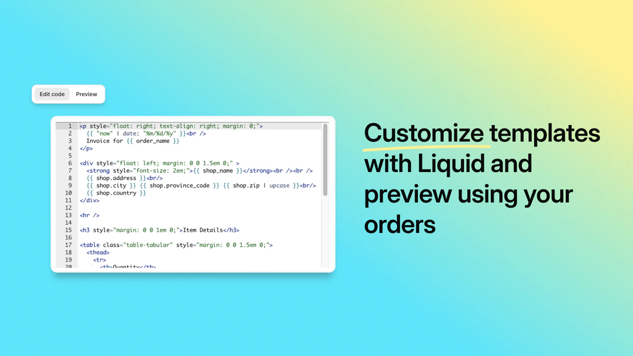 Customize templates with Liquid and preview using your orders