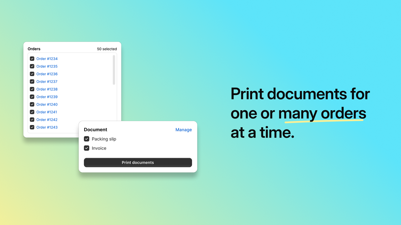 Print documents for one or many orders at a time