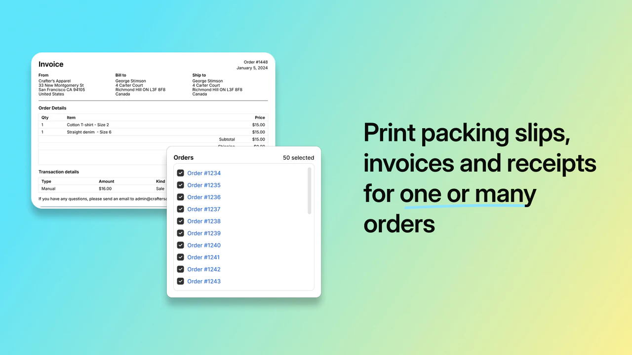 Print packing slips, invoices and receipts for one or many order