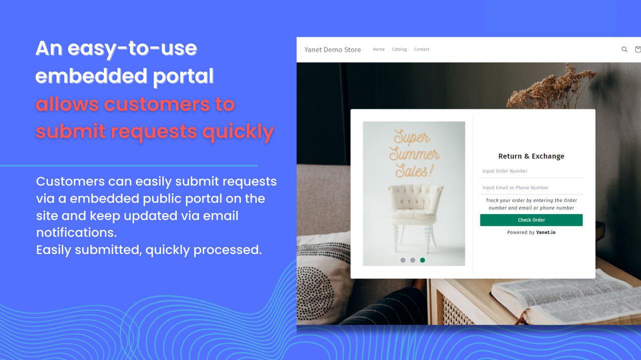 El portal integrado fácil de usar permite a los clientes enviar solicitudes