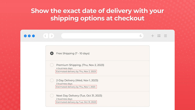 Mostre a data exata de entrega com suas opções de envio