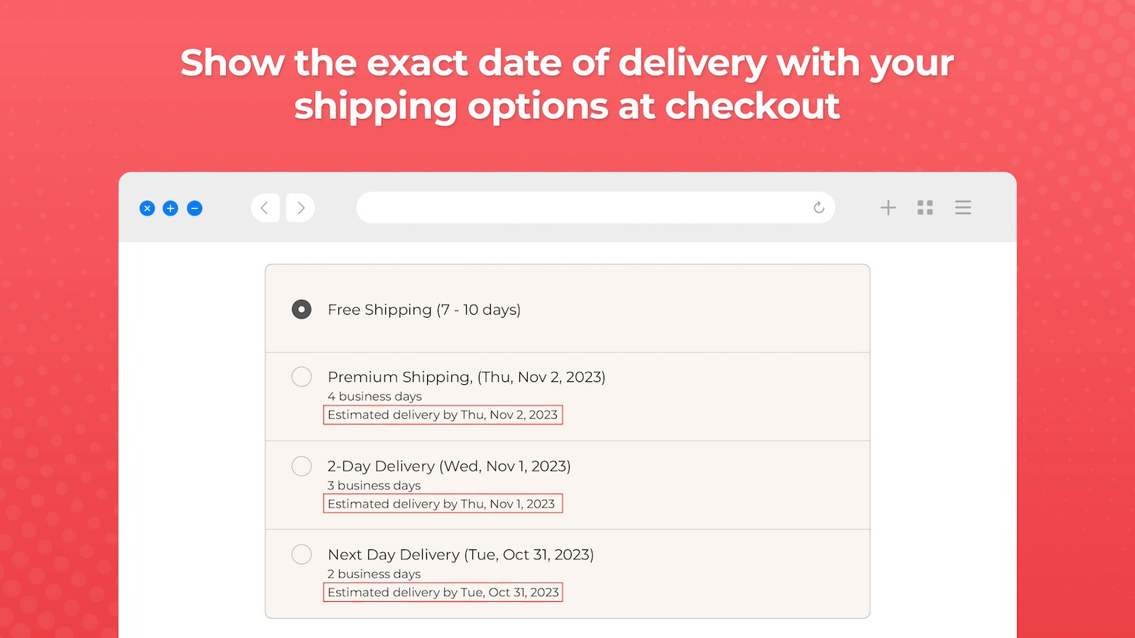 Muestra la fecha exacta de entrega con tus opciones de envío