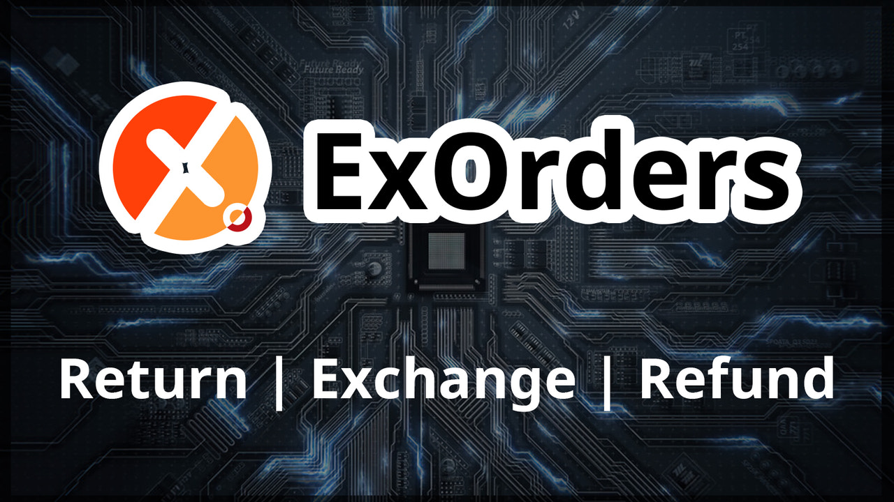 Exorders - 退货 & 换货自动化
