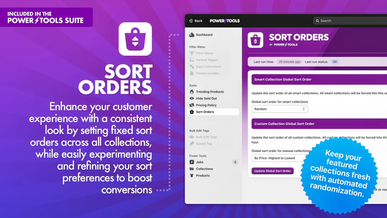 Randomize your collections and set the global sort order