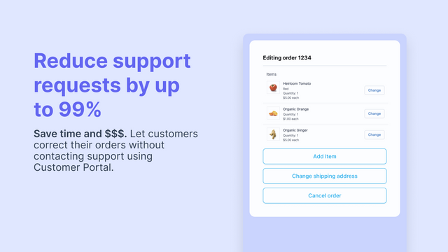 Lassen Sie Kunden Änderungen an Bestellungen vornehmen, ohne den Support zu kontaktieren.