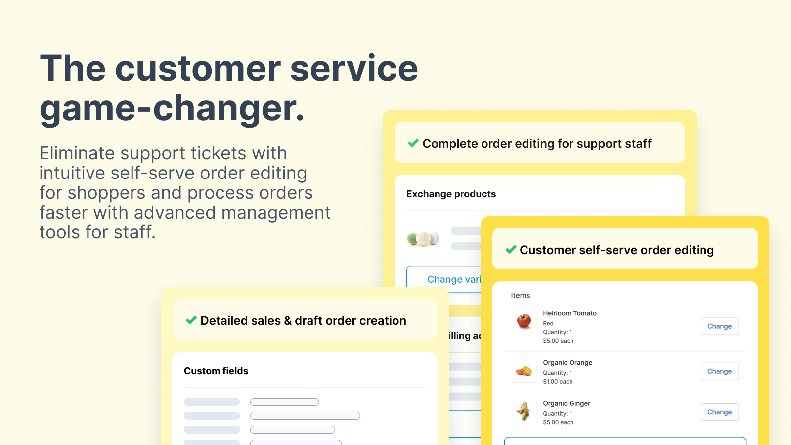 Comprehensive order edits, self-serve edits, and and automation 