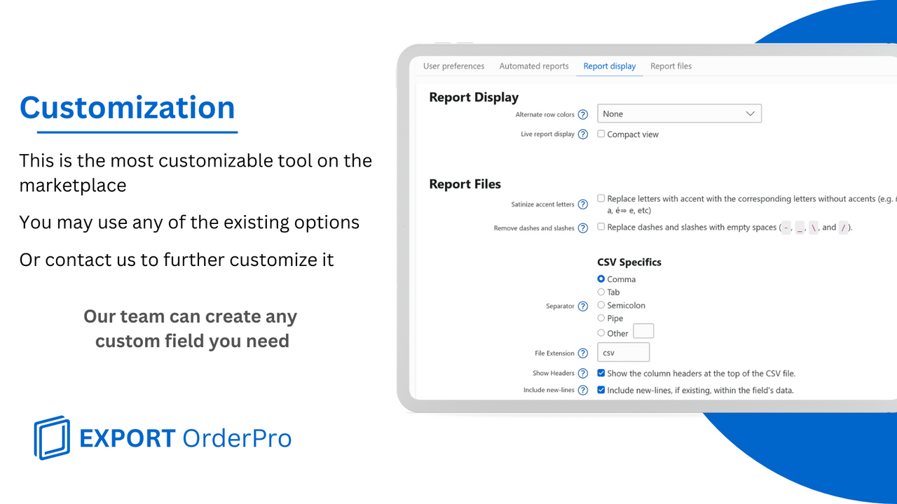 The most customizable reporting tool