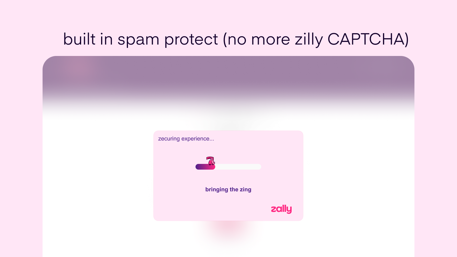 built in spam protect (no more zilly reCAPTCHA)