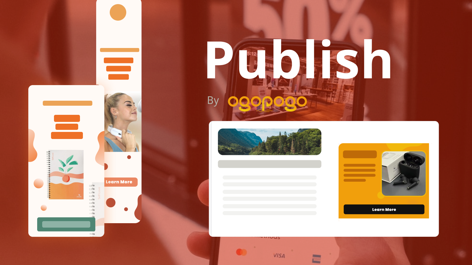 Ogopogo Publish est un réseau d'affichage publicitaire géré innovant et gratuit.