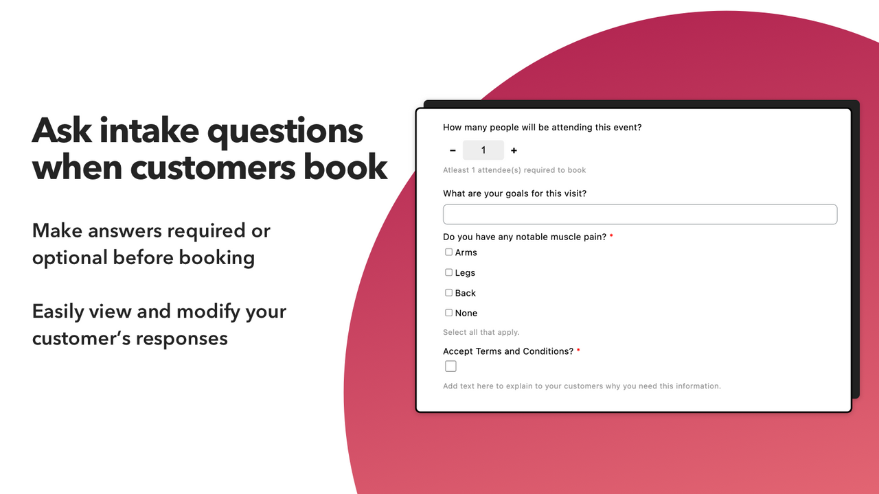 Ask intake questions to your customers before they book