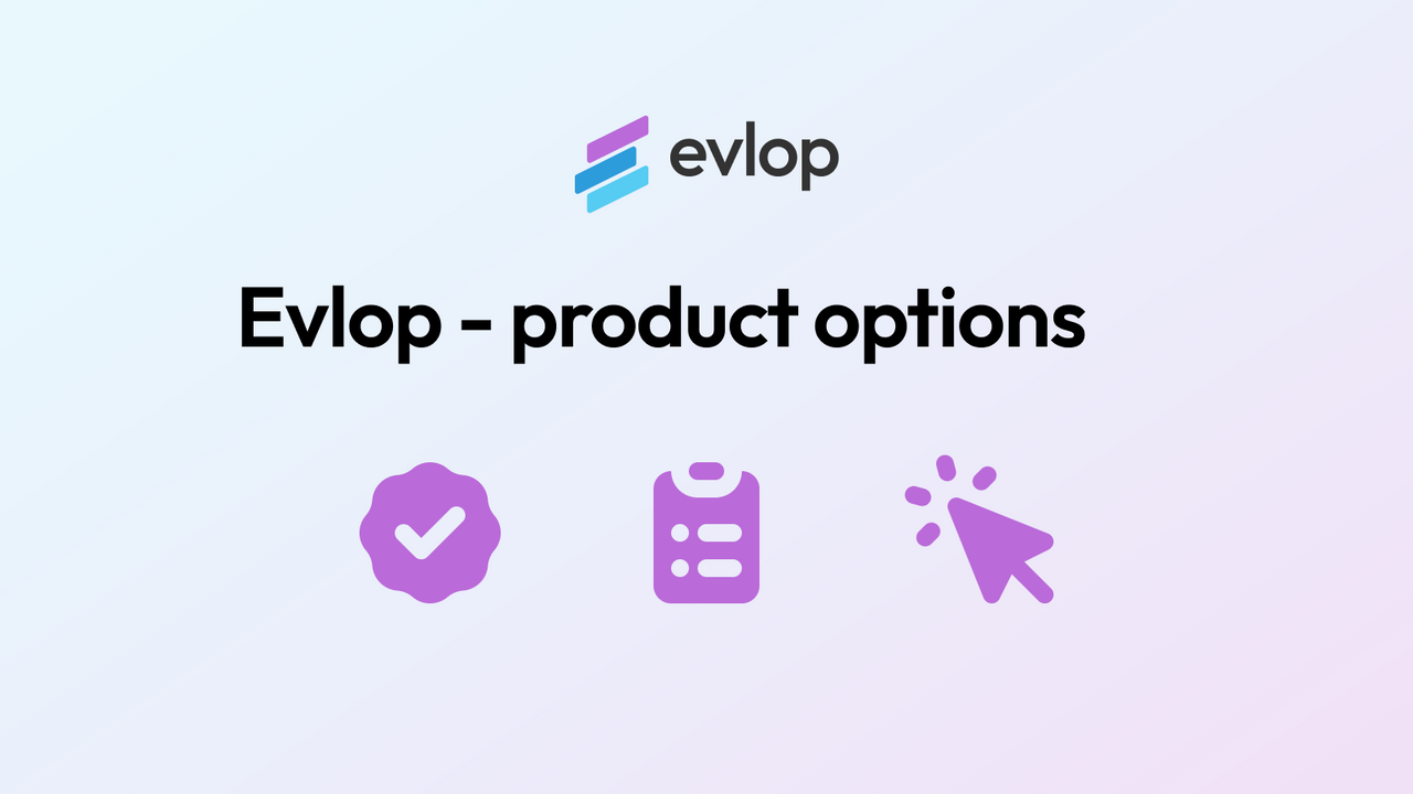 Evlop produktmuligheder