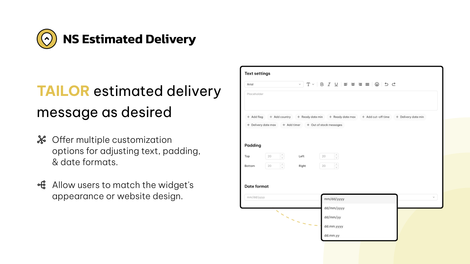 Tailor estimated delivery messages as desired