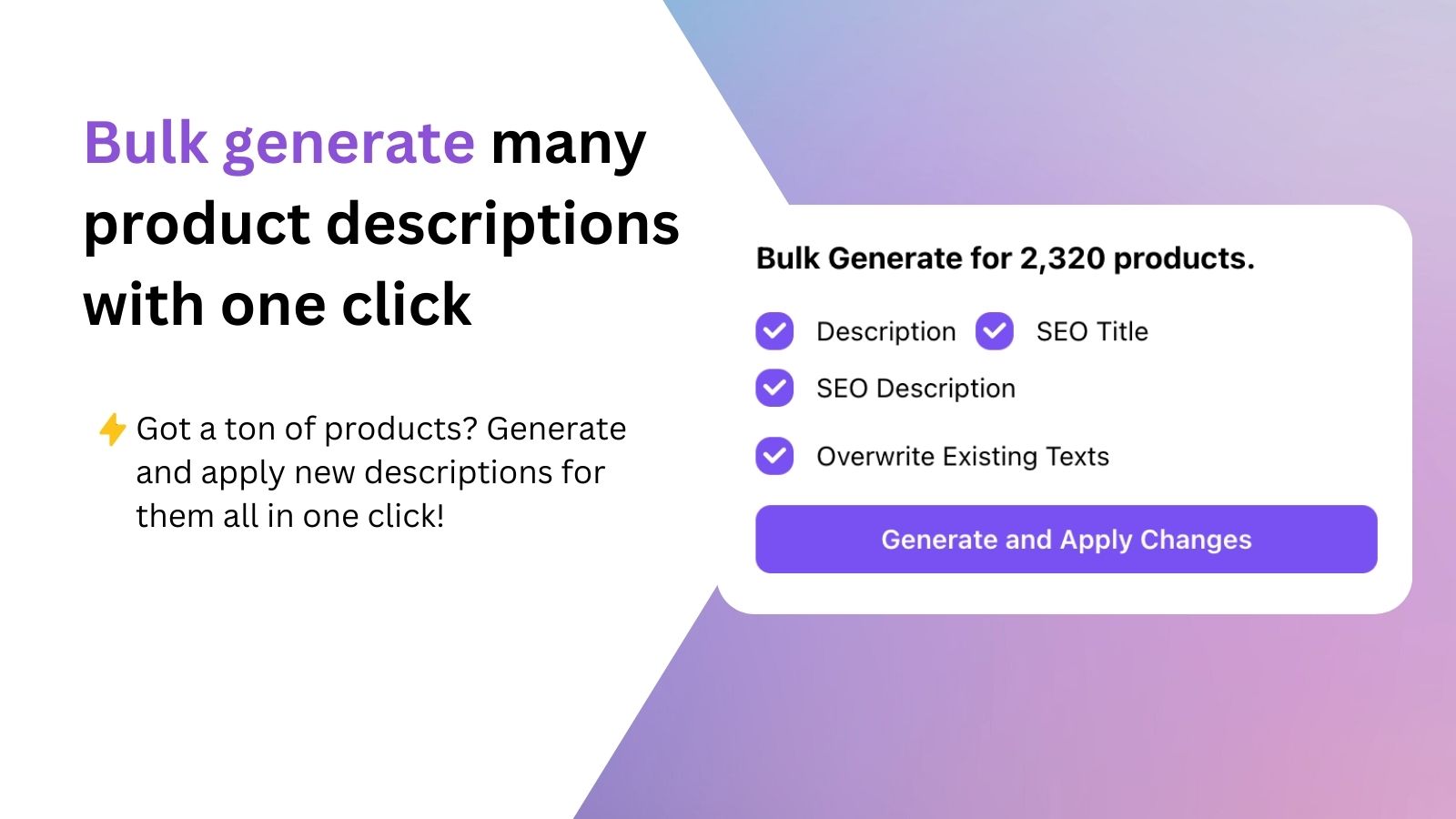 Bulk generate many product descriptions with one click