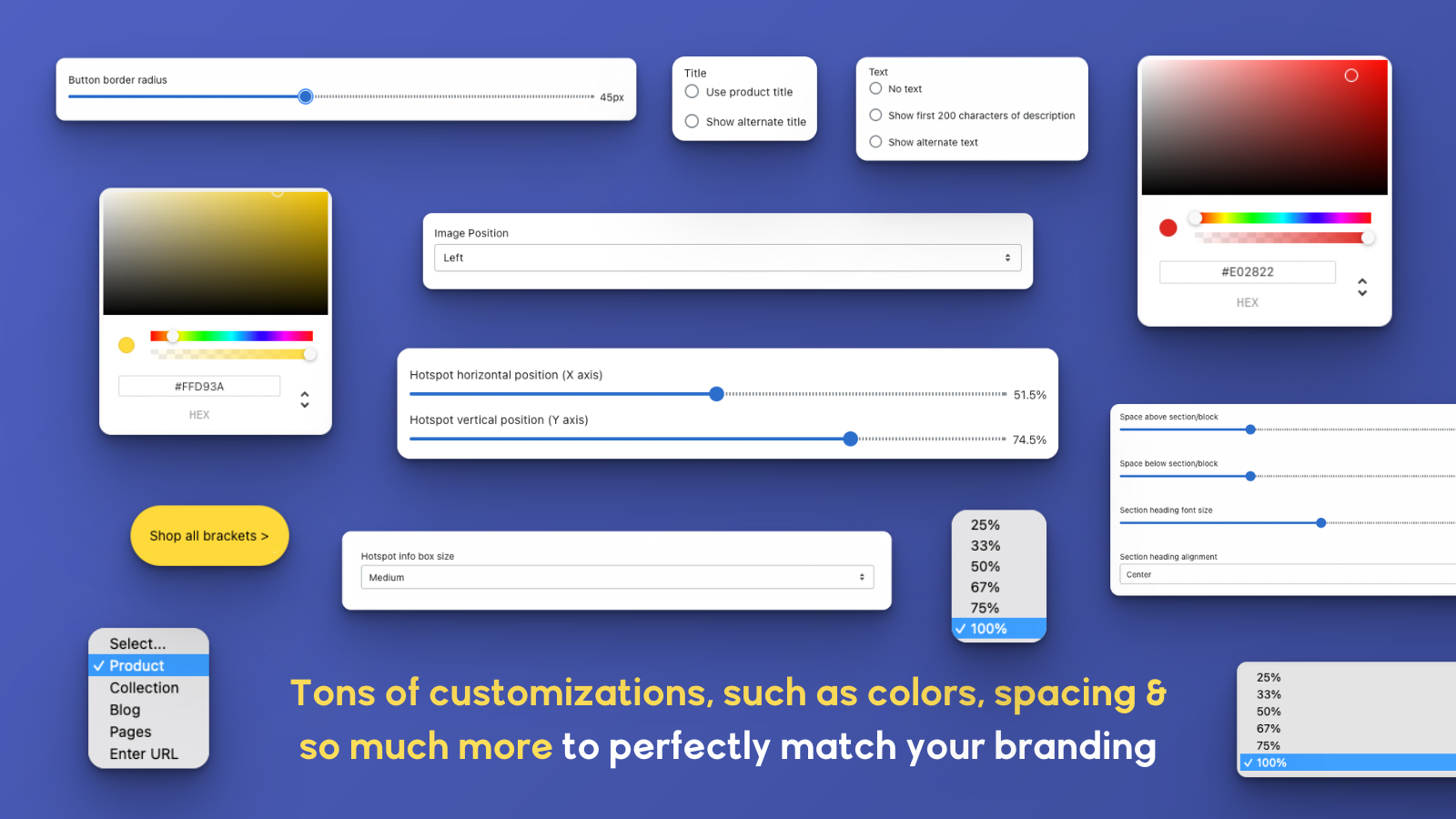 Muchas opciones de personalización para adaptarse fácilmente a tu marca