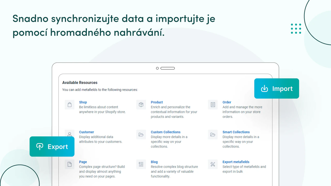 Synchronizujte a importujte data pomocí hromadného nahrávání.