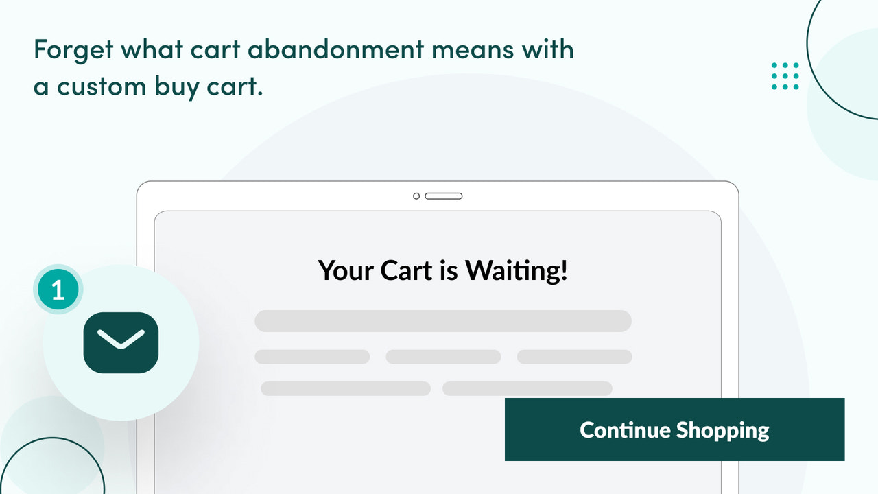 Use a custom cart in a mobile app to avoid cart abandonment.