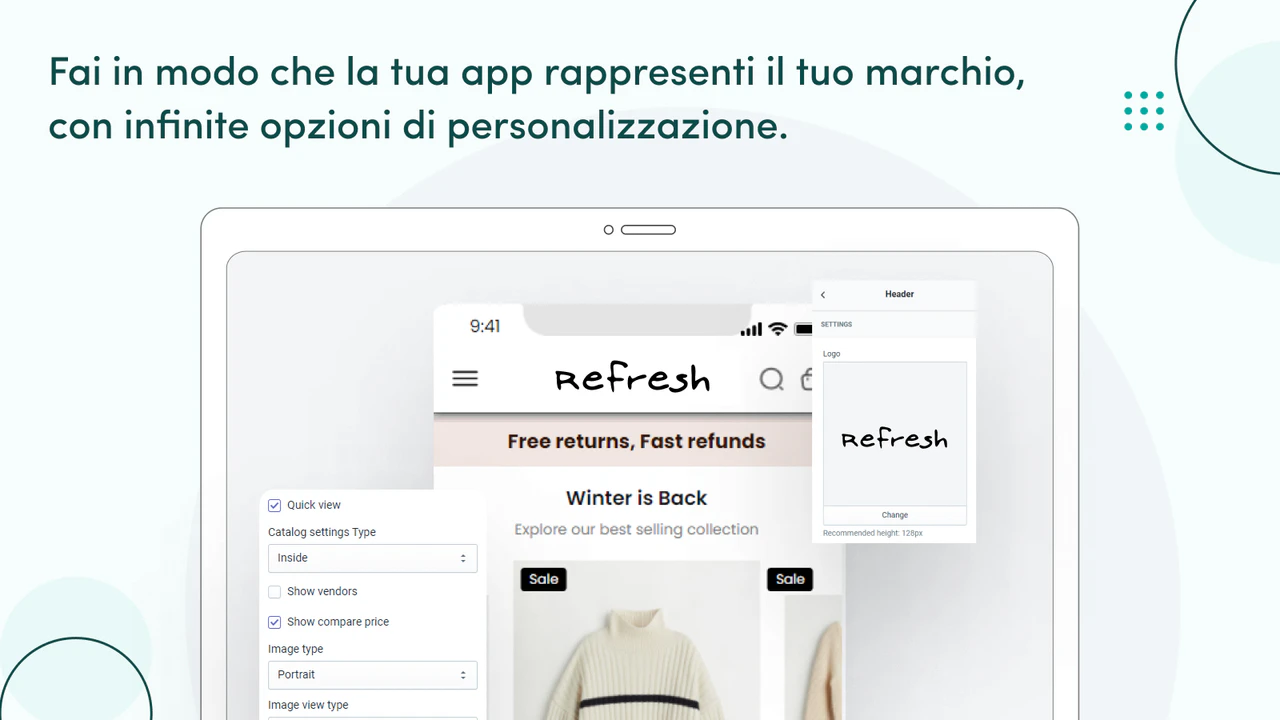 Create un'app adatta al vostro marchio con le personalizzazioni.