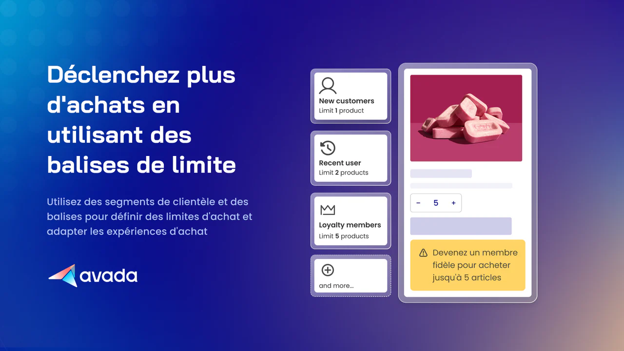 Déclenchez plus d'achats en utilisant des balises de limite