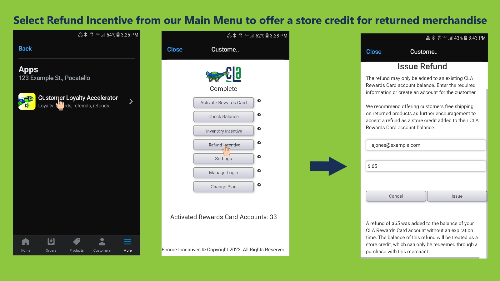 Use o Incentivo ao Reembolso para emitir um crédito na loja em uma devolução de produto