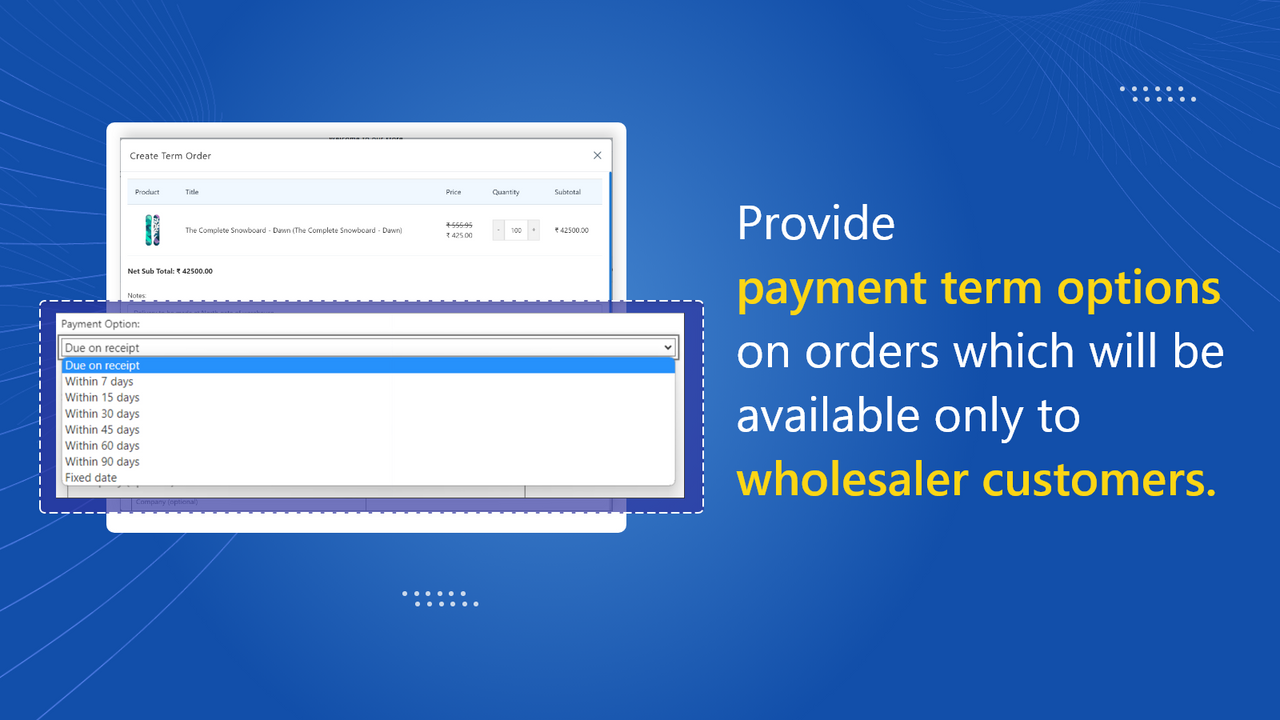 Provide net terms options to wholesalers