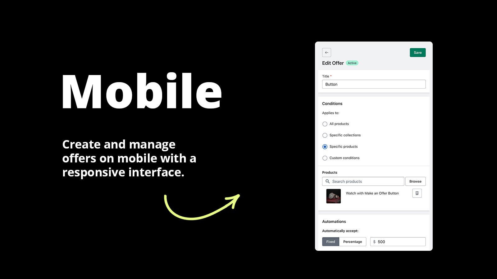 Mobile - Create and manage offers on mobile. Responsive UI.