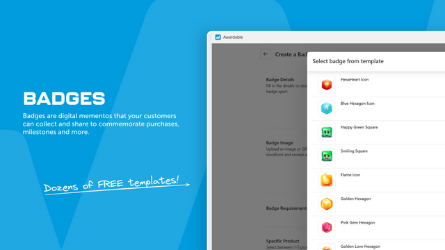 Récompensez les acheteurs et renforcez la fidélité à la marque avec des Badges.