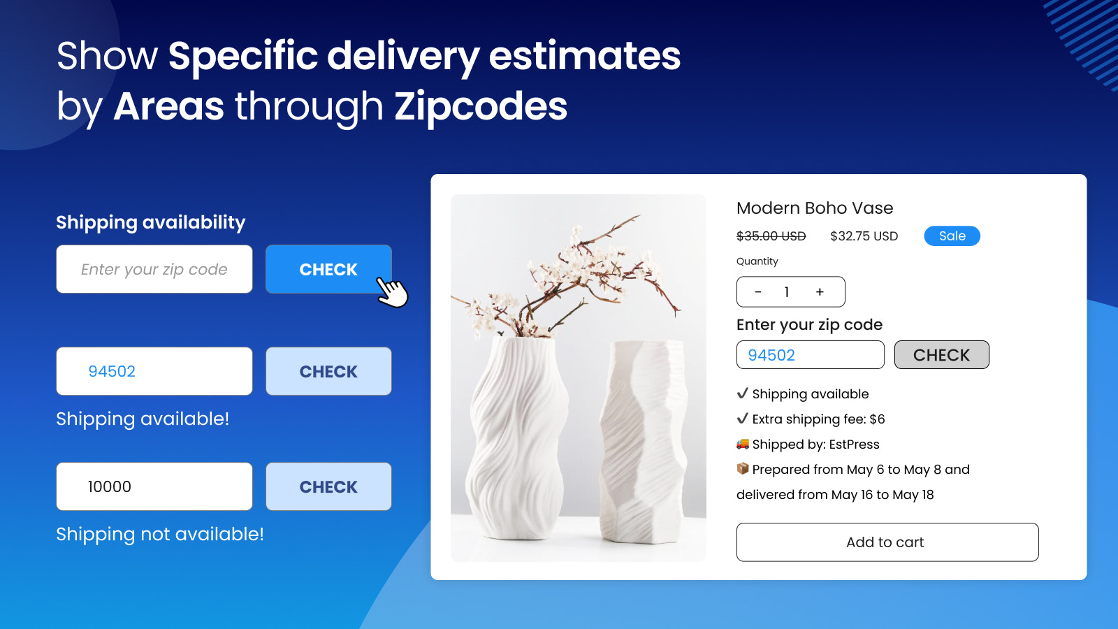 Show specific estimated delivery message by zip code