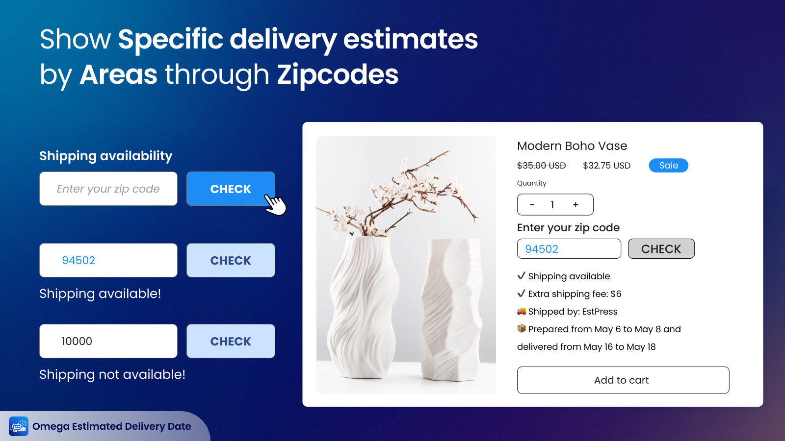 Show specific estimated delivery message by zip code