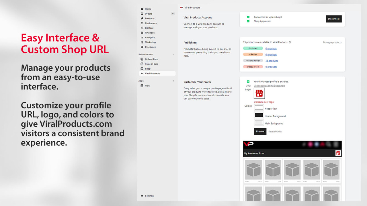 Easy management interface with customizable profile URLs.