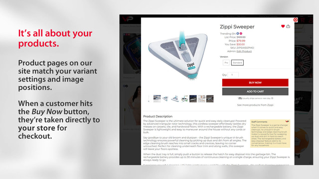 Product pages mimic your shop and users checkout on your store.