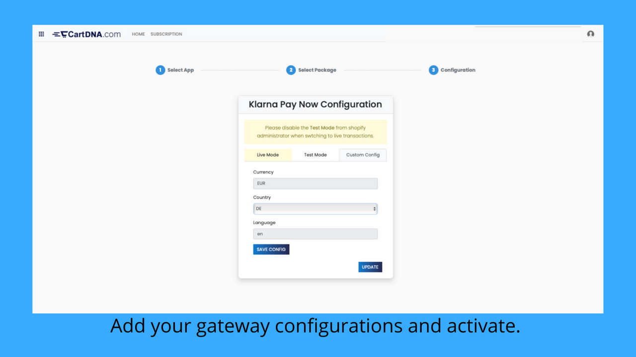 Add your gateway configurations and activate. 