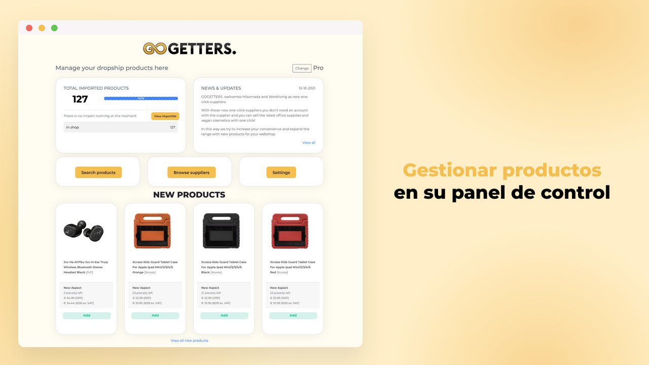 Administra tus productos en tu panel de control personal.