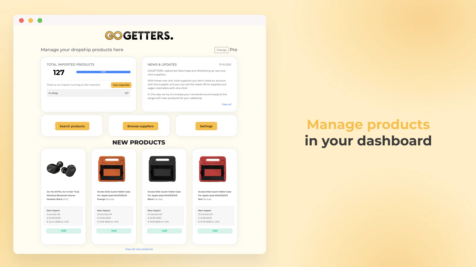 Administrer dine produkter i dit personlige dashboard 