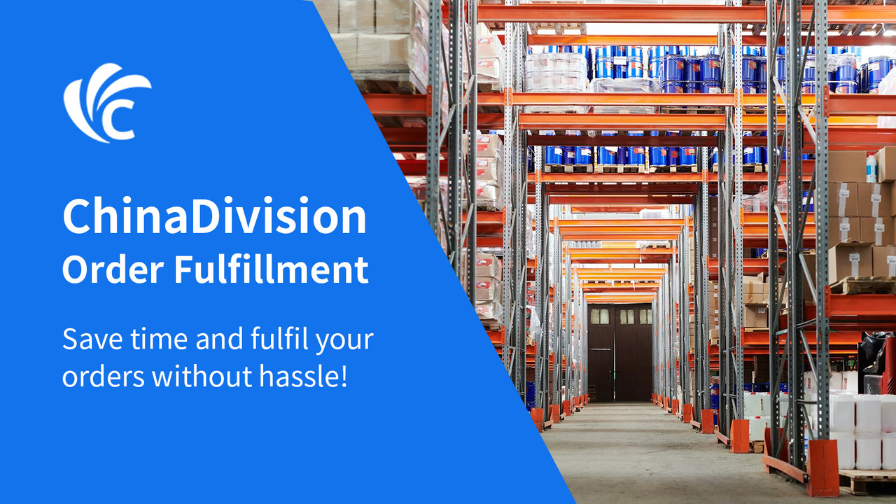 Chinadivision order fulfillment