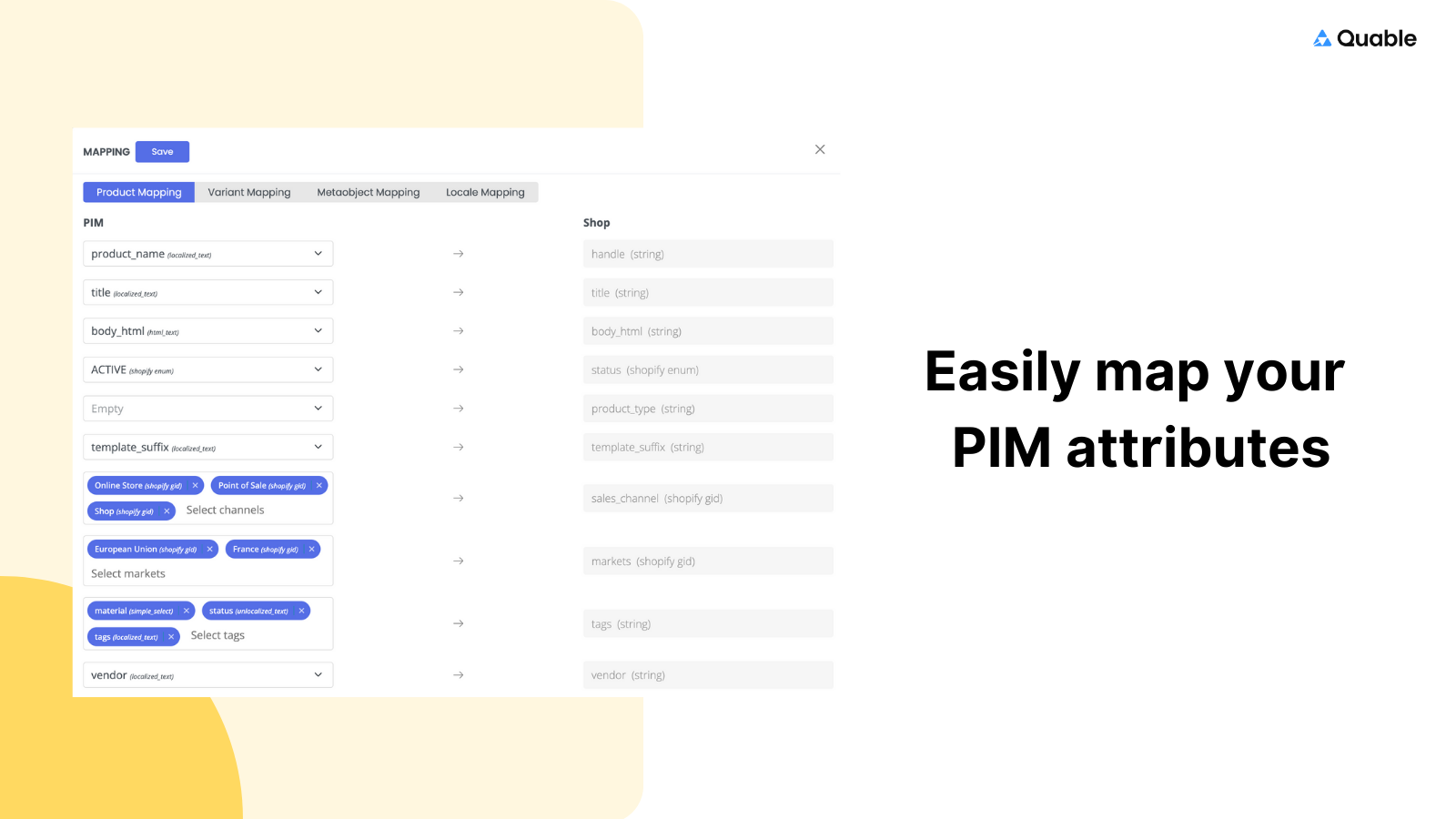 Execute easily the mapping Quable PIM & Shopify attributes