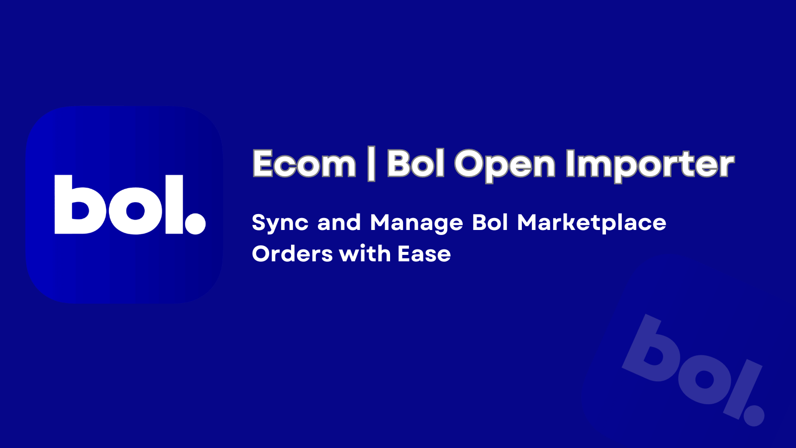 Ecom | Bol Open Importer Screenshot