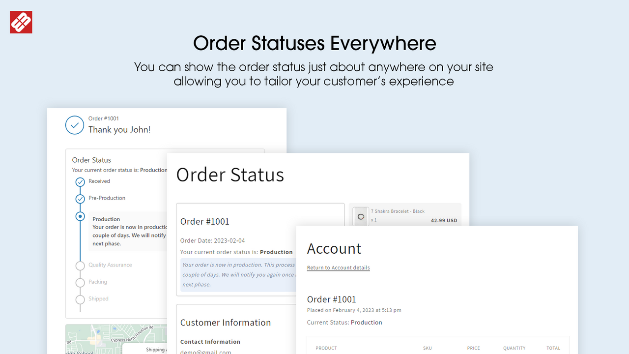 Os clientes podem facilmente verificar o status do pedido por conta própria