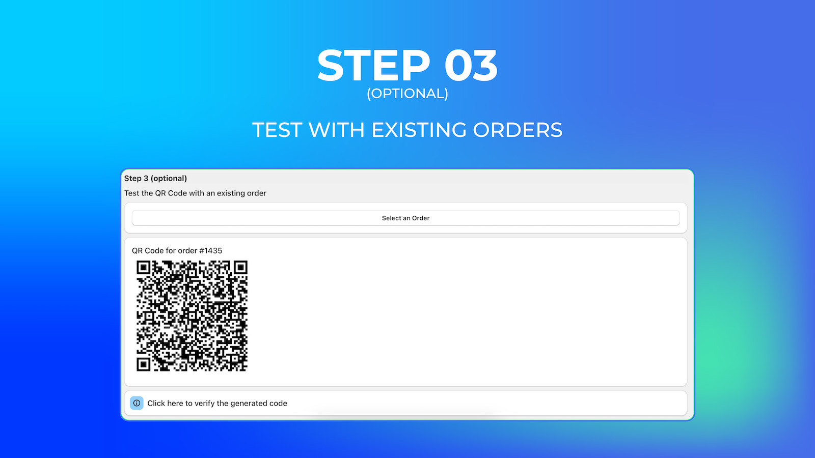 Optionally, verify QR code with an existing order