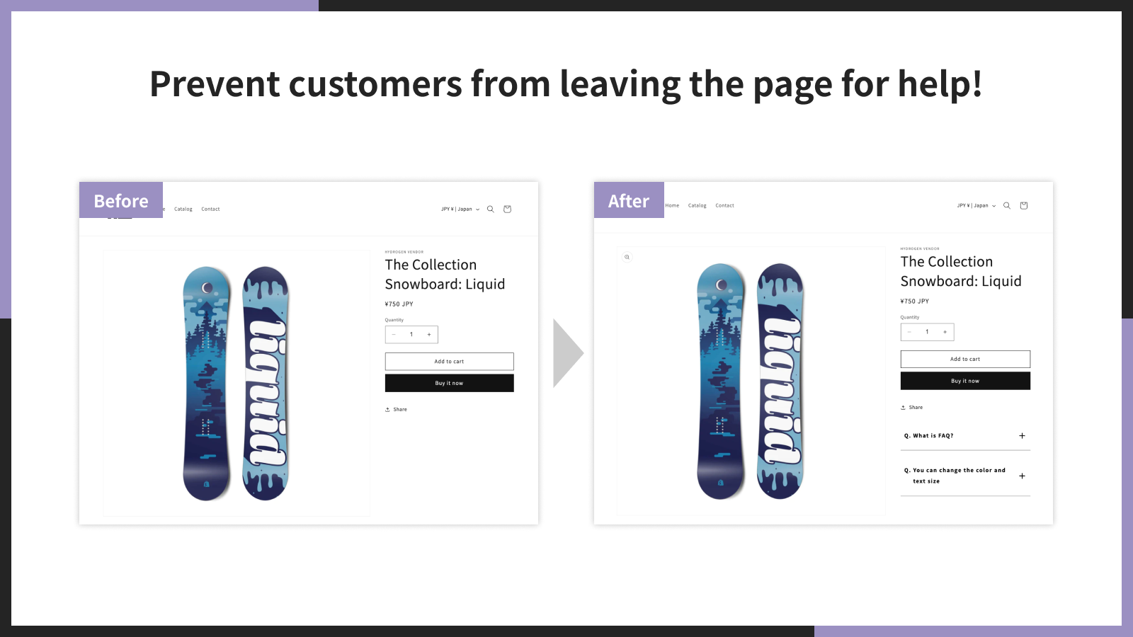 Prevent customers from leaving the page for help!