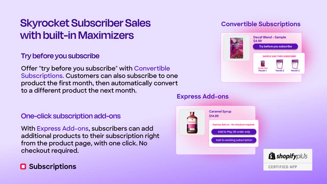 Skyrocket Subscriber Sales with built-in Subscription Maximizers