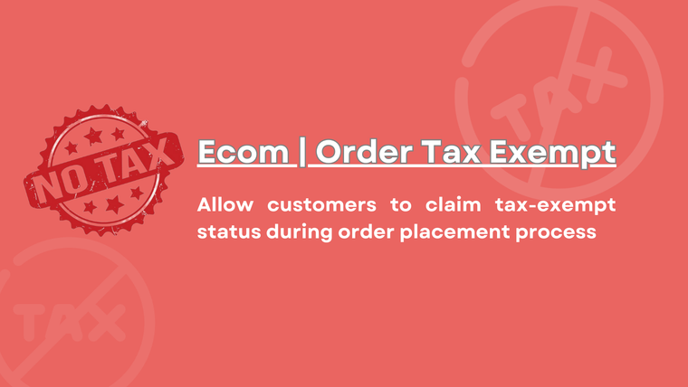 Ecom | Order Tax Exempt Screenshot