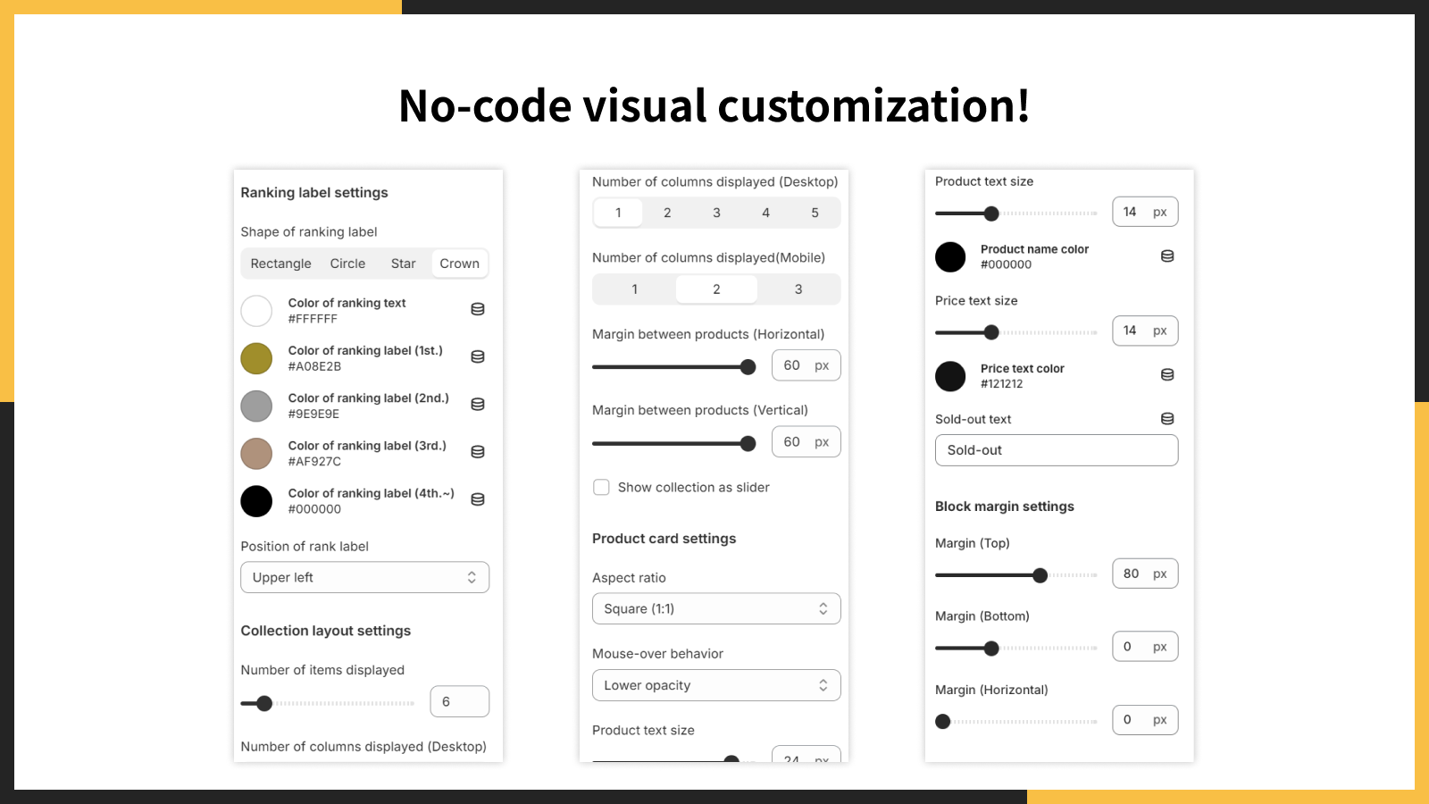 ¡Personalización visual sin código!