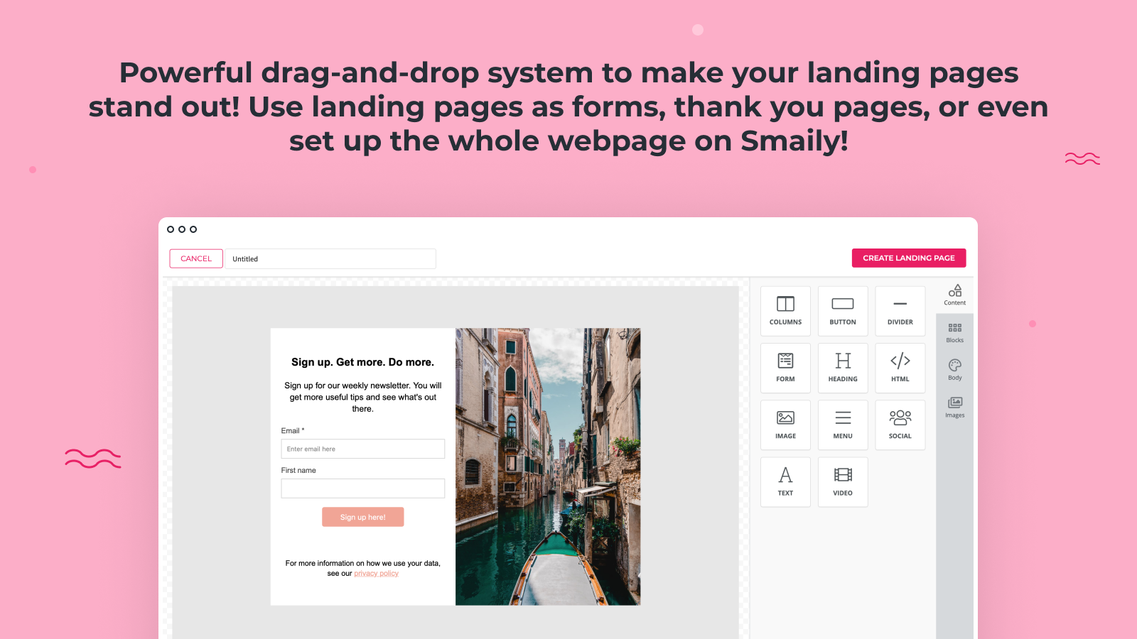 Powerful drag-and-drop to make your landing pages stand out