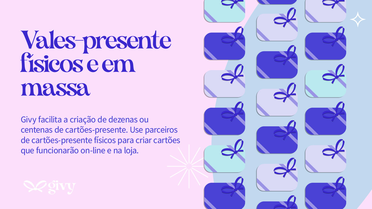 Vales-presente físicos e em massa