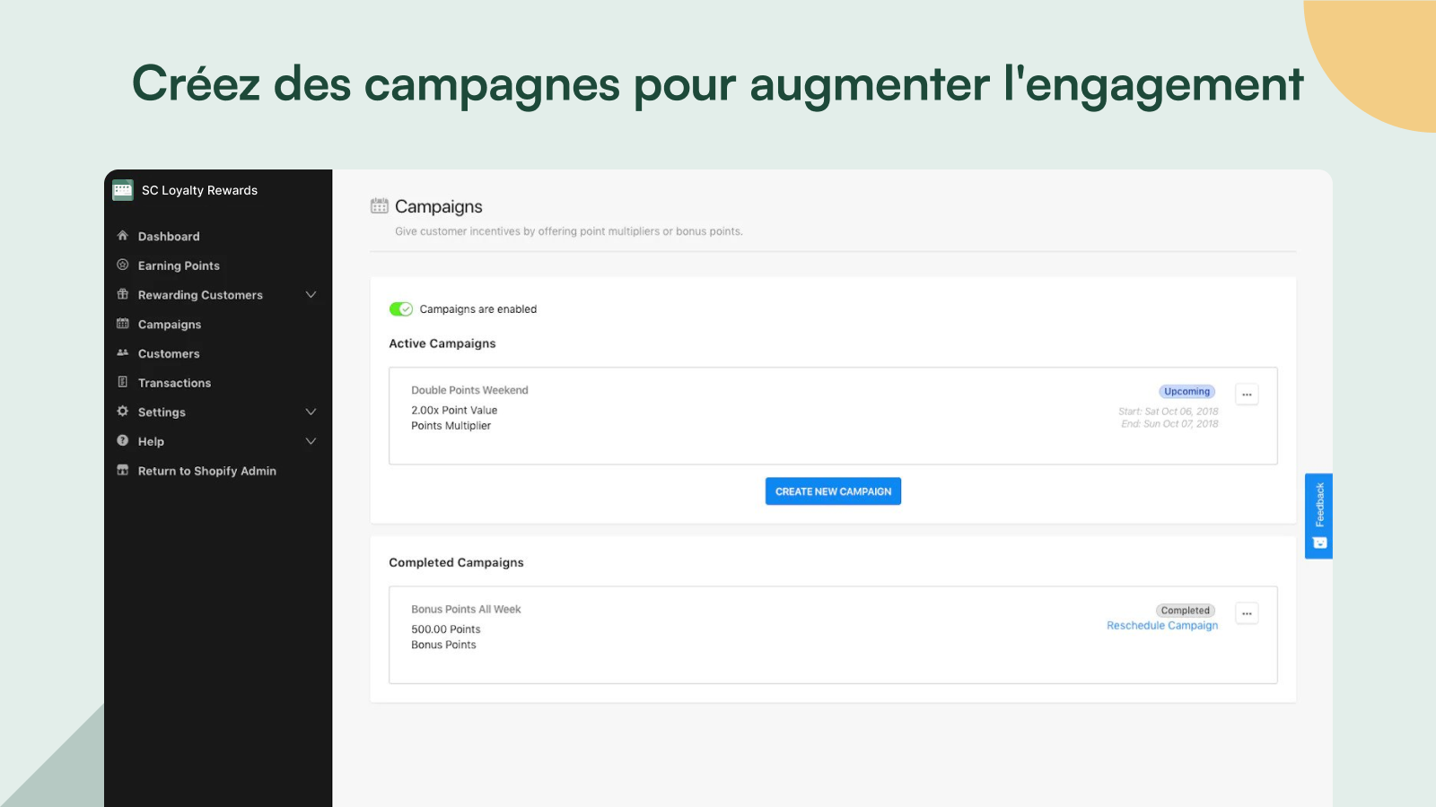 Créez des campagnes pour augmenter l'engagement