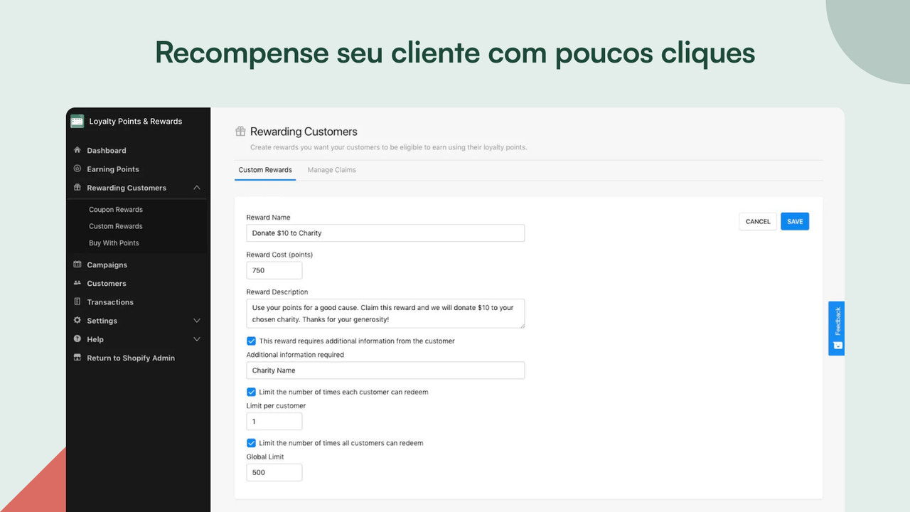 Recompense seu cliente com apenas alguns cliques.