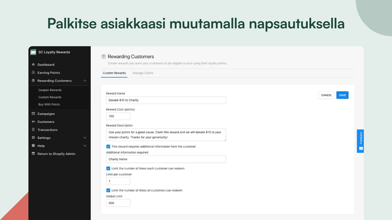 Palkitse asiakkaasi muutamalla klikkauksella.