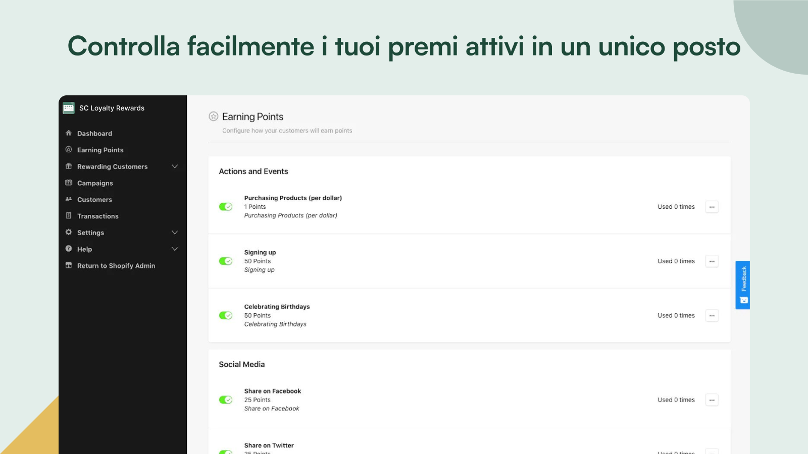 Controlla agevolmente le tue ricompense attive in un unico luogo