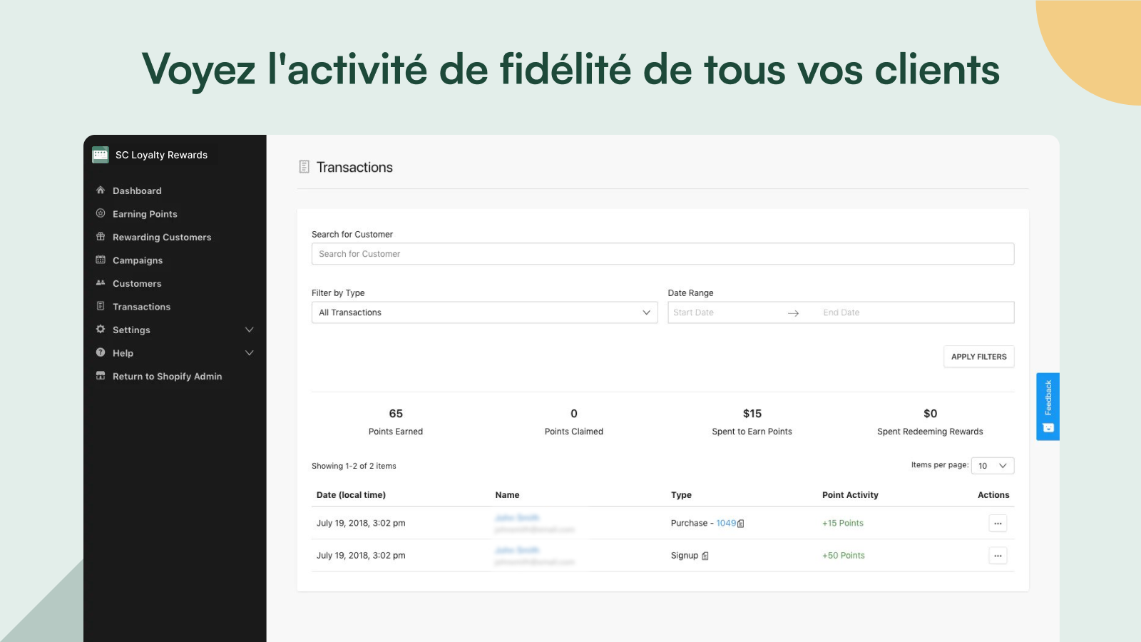 Voyez l'activité de fidélité de tous vos clients