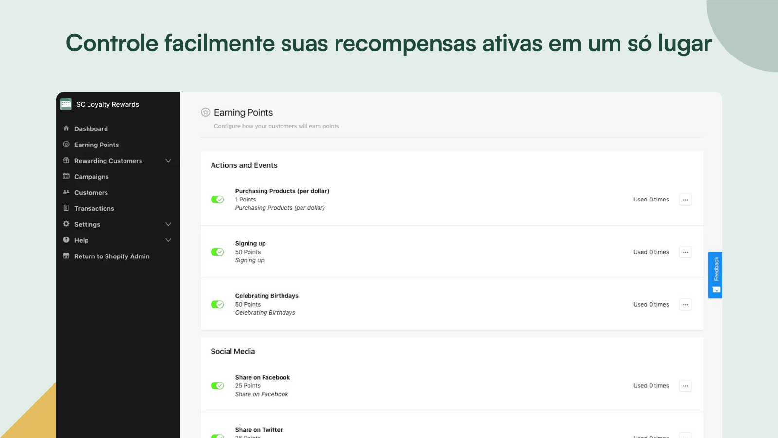 Controle facilmente suas recompensas ativas em um só lugar.